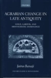 Agrarian Change in Late Antiquity