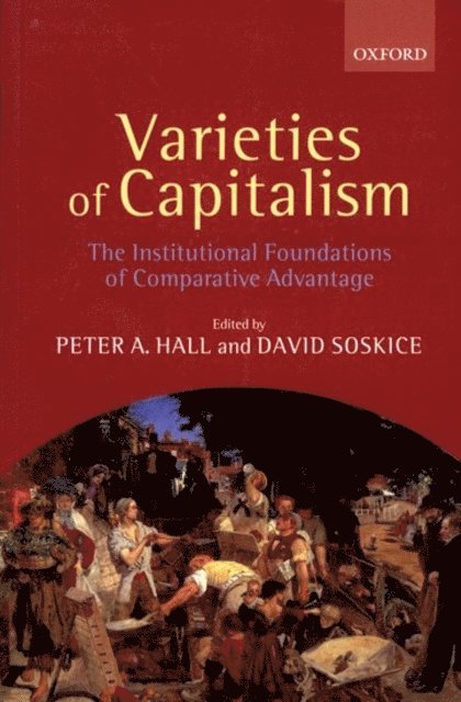 David Soskice, Peter A. Hall - Varieties of Capitalism, E-bok