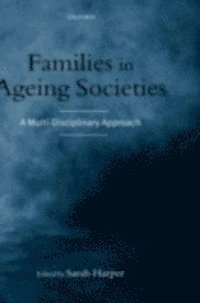 Sarah Harper - Families in Ageing Societies, E-bok