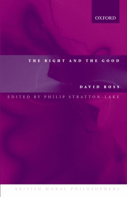 David Ross, Philip Stratton-Lake - Right and the Good, E-bok