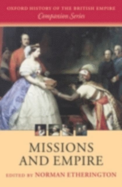 Norman Etherington - Missions and Empire, E-bok