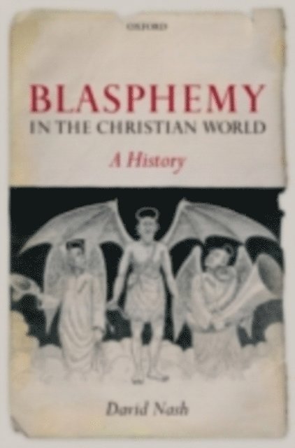 David Nash - Blasphemy in the Christian World, E-bok