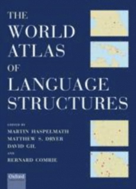 Bernard Comrie, David Gil, Matthew S. Dryer, Martin Haspelmath - World Atlas of Language Structures, E-bok