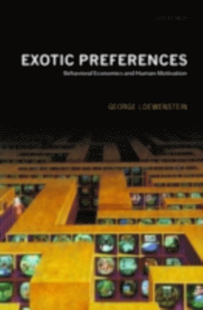 George Loewenstein - Exotic Preferences, E-bok