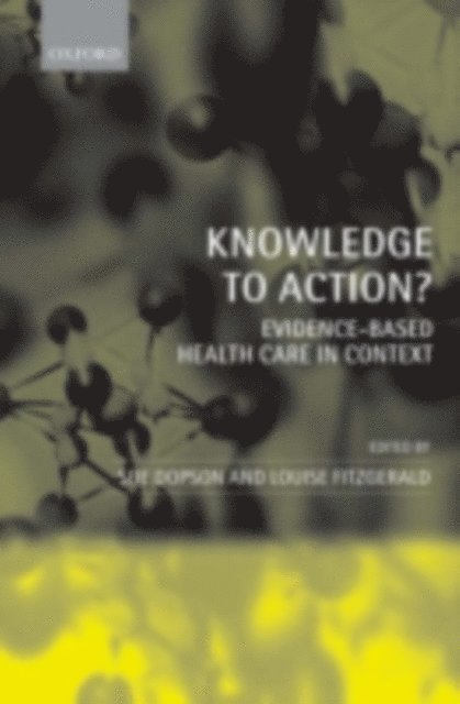 Louise Fitzgerald, Sue Dopson - Knowledge to Action?, E-bok