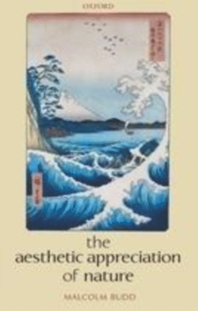 Malcolm Budd - Aesthetic Appreciation of Nature, E-bok