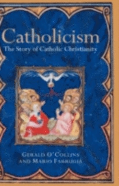 Mario Farrugia SJ, Gerald O'Collins SJ - Catholicism, E-bok