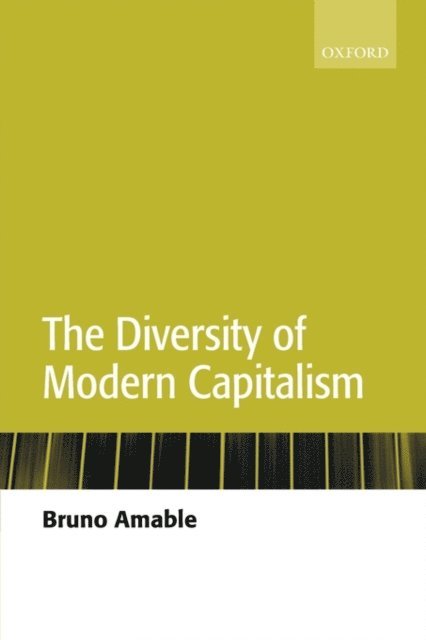 Bruno Amable - Diversity of Modern Capitalism, E-bok