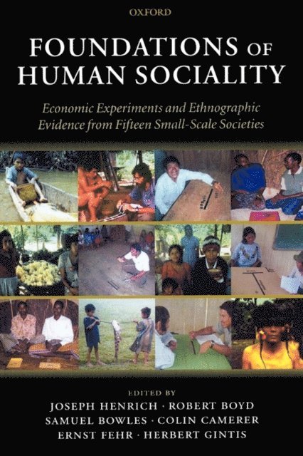 Herbert Gintis, Ernst Fehr, Colin Camerer, Samuel Bowles, Robert Boyd, Joseph Henrich - Foundations of Human Sociality, E-bok