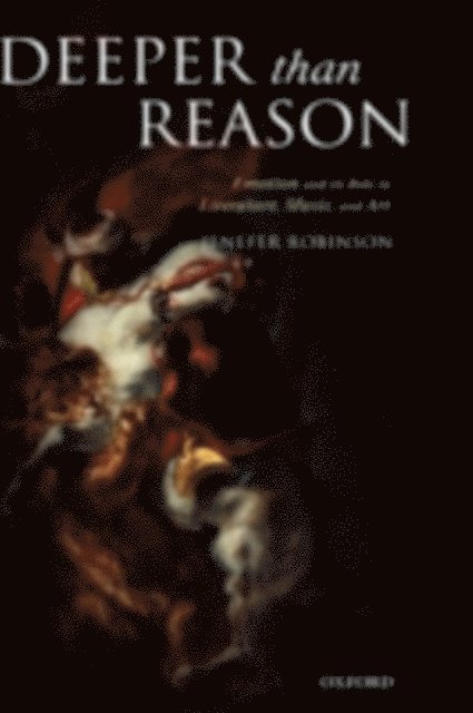 Jenefer Robinson - Deeper than Reason, E-bok
