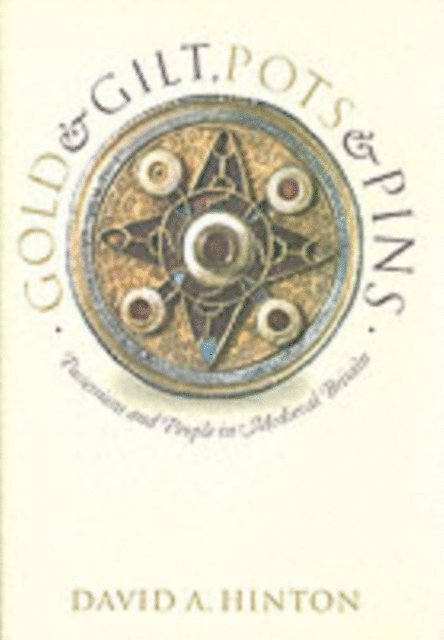 David A. Hinton - Gold and Gilt, Pots and Pins, E-bok