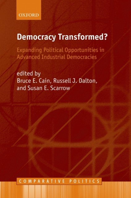 Susan E. Scarrow, Russell J. Dalton, Bruce E. Cain - Democracy Transformed?, E-bok