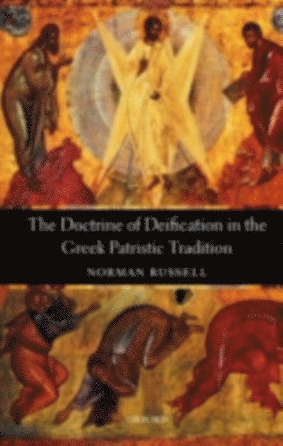 Norman Russell - Doctrine of Deification in the Greek Patristic Tradition, E-bok