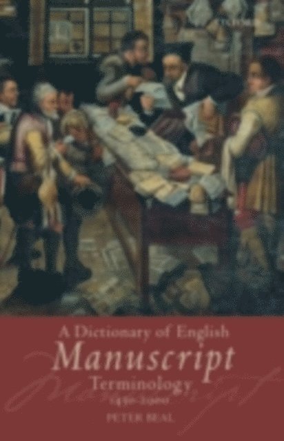 Peter Beal - Dictionary of English Manuscript Terminology, E-bok