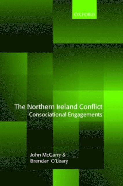 Brendan O'Leary, John McGarry - Northern Ireland Conflict, E-bok