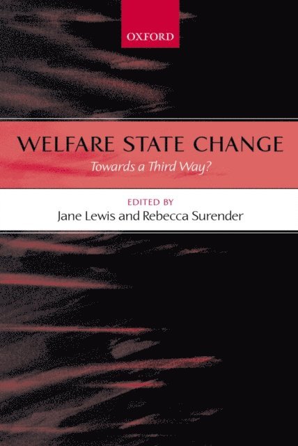 Rebecca Surender, Jane Lewis - Welfare State Change, E-bok