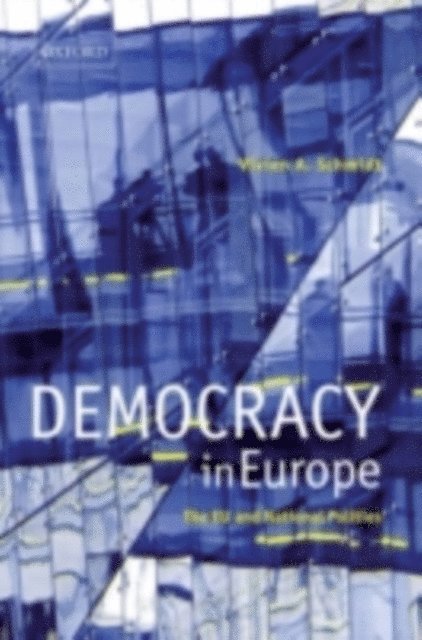 Vivien A. Schmidt - Democracy in Europe, E-bok