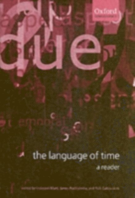 Robert Gaizauskas, James Pustejovsky, Inderjeet Mani - Language of Time: A Reader, E-bok
