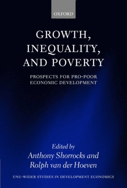 Rolph van der Hoeven, Anthony Shorrocks - Growth, Inequality, and Poverty, E-bok