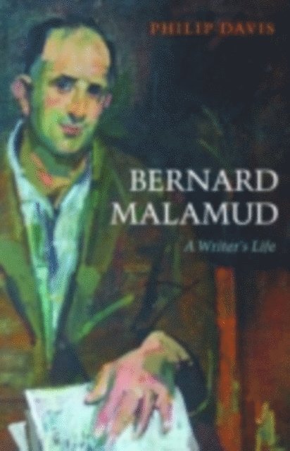 Philip Davis - Bernard Malamud, E-bok