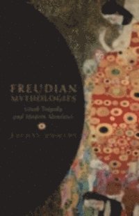 Rachel Bowlby - Freudian Mythologies, E-bok
