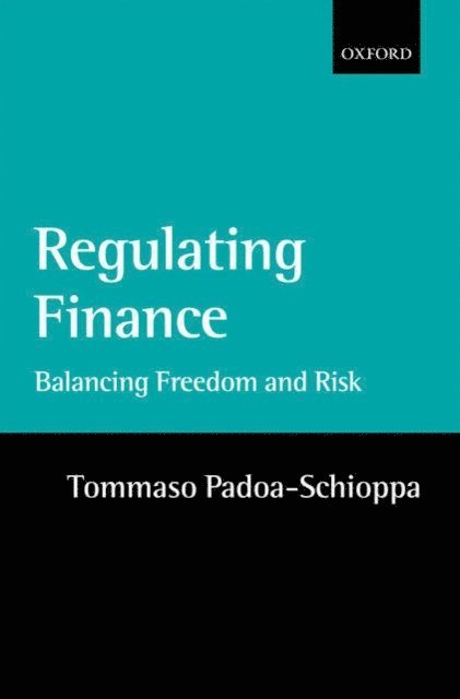 Tommaso Padoa-Schioppa - Regulating Finance, E-bok