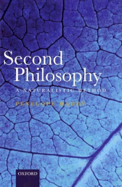 Penelope Maddy - Second Philosophy, E-bok