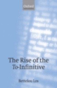 Bettelou Los - Rise of the To-Infinitive, E-bok