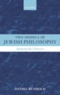 Daniel Rynhold - Two Models of Jewish Philosophy, E-bok