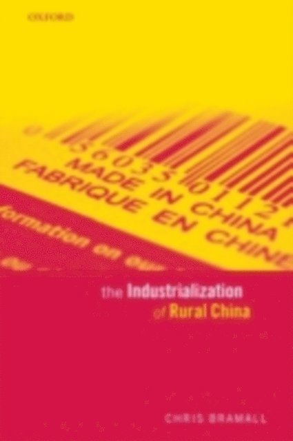 Chris Bramall - Industrialization of Rural China, E-bok