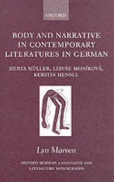 Lyn Marven - Body and Narrative in Contemporary Literatures in German, E-bok