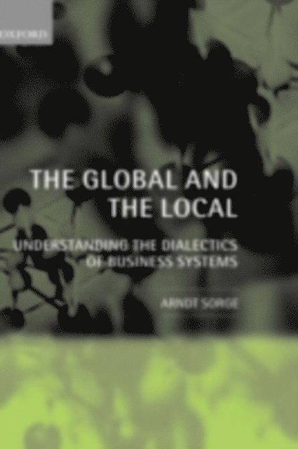 Arndt Sorge - Global and the Local, E-bok