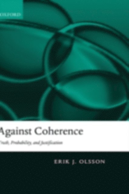 Erik J. Olsson - Against Coherence, E-bok