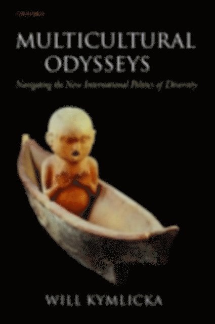 Will Kymlicka - Multicultural Odysseys, E-bok