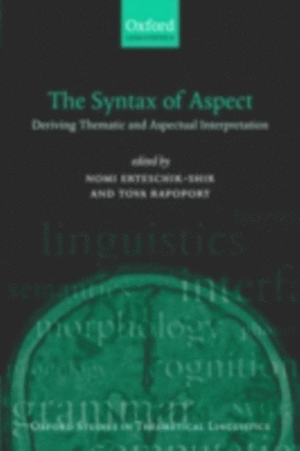 Tova Rapoport, Nomi Erteschik-Shir - Syntax of Aspect, E-bok