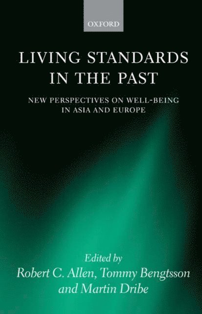 Martin Dribe, Tommy Bengtsson, Robert C. Allen - Living Standards in the Past, E-bok