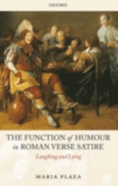 Maria Plaza - Function of Humour in Roman Verse Satire, E-bok