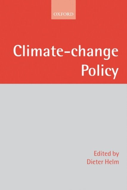 Dieter Helm - Climate Change Policy, E-bok