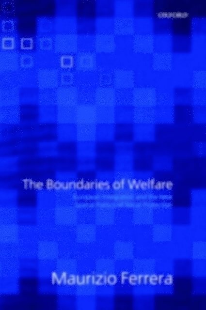 Maurizio Ferrera - Boundaries of Welfare, E-bok