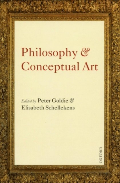 Elisabeth Schellekens, Peter Goldie - Philosophy and Conceptual Art, E-bok