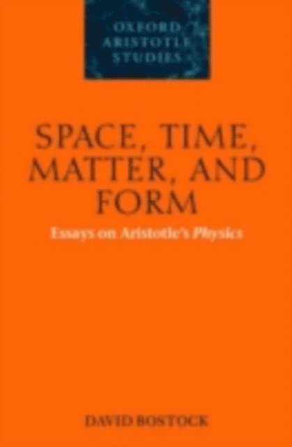 David Bostock - Space, Time, Matter, and Form, E-bok