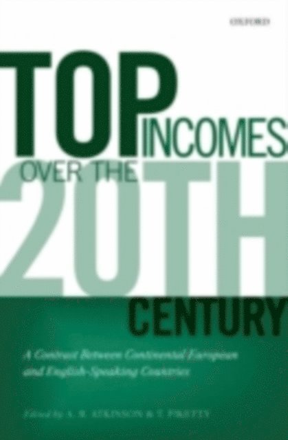 Thomas Piketty, A. B. Atkinson - Top Incomes Over the Twentieth Century, E-bok