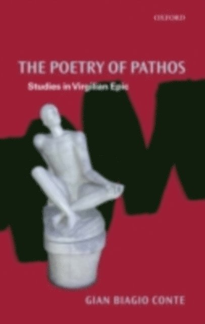 Gian Biagio Conte, S. J. Harrison - Poetry of Pathos, E-bok