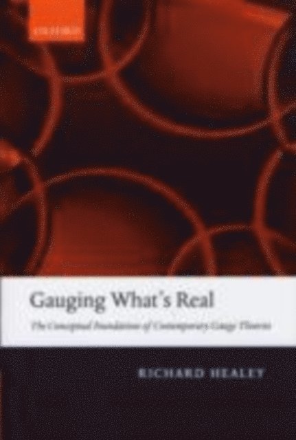 Richard Healey - Gauging What's Real, E-bok