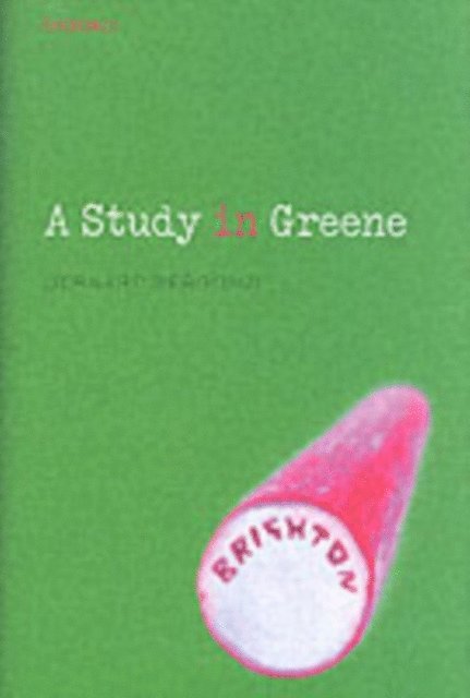 Bernard Bergonzi - Study in Greene, E-bok