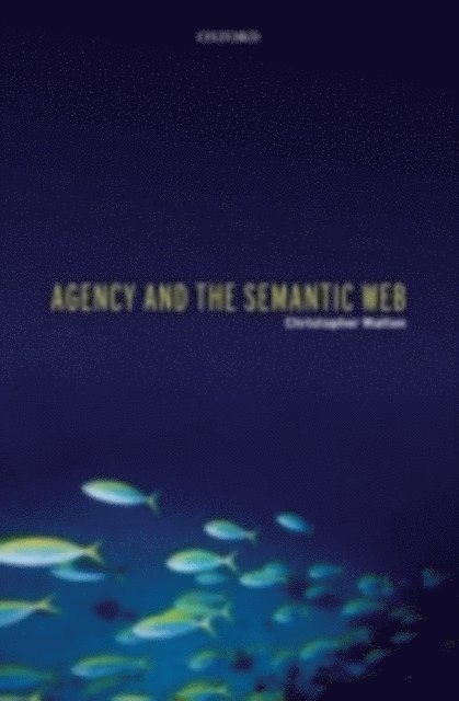 Christopher Walton - Agency and the Semantic Web, E-bok. Tillgänglighet: Lägg i varukorg