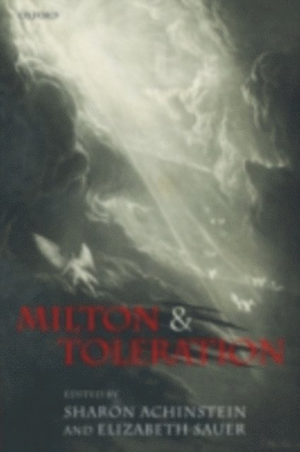 Elizabeth Sauer, Sharon Achinstein - Milton & Toleration, E-bok