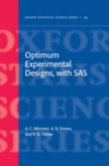 Randall Tobias, Alexander Donev, Anthony Atkinson - Optimum Experimental Designs, With SAS, E-bok