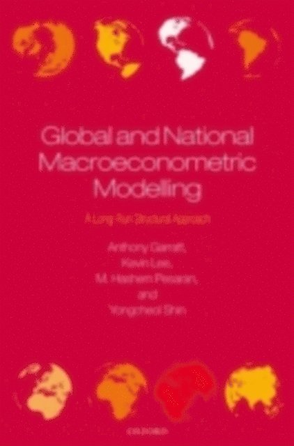 Yongcheol Shin, M. Hashem Pesaran, Kevin Lee, Anthony Garratt - Global and National Macroeconometric Modelling, E-bok