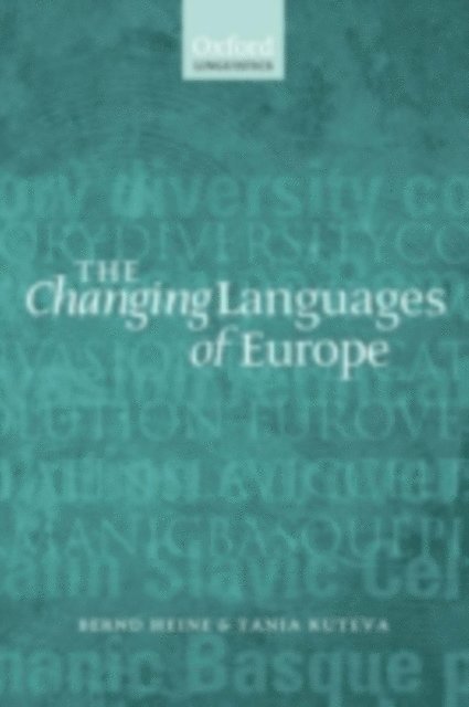 Tania Kuteva, Bernd Heine - Changing Languages of Europe, E-bok